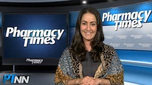 Pharmacy Week in Review: May 11, 2018